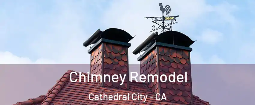  Chimney Remodel Cathedral City - CA