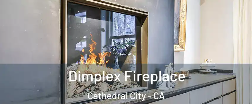  Dimplex Fireplace Cathedral City - CA