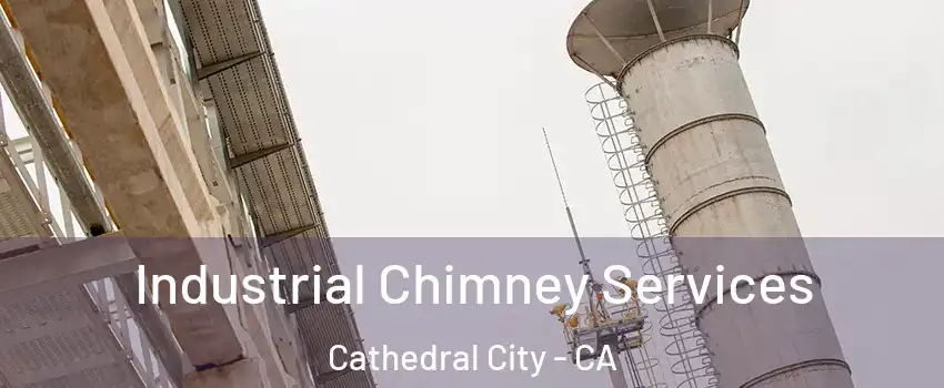  Industrial Chimney Services Cathedral City - CA